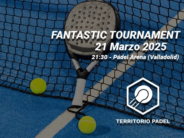 FANTASTIC PÁDEL TOURNAMENT
